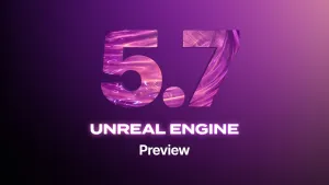 Epic Games анонсировала Unreal Engine 5.7 с революционными инструментами процедурного геймдева